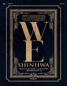 2015 SHINHWA 17TH ANNIVERSARY FINALE CONCERT WE_SHINHWA ƼϿ ȳ 