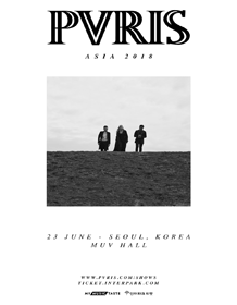 PVRIS in Seoul 2018 티켓오픈 안내