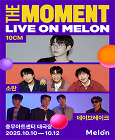 The Moment : Live on Melon - 10CM  Ҷ  ̺극ũ