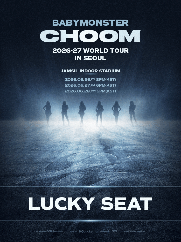 2026-27 BABYMONSTER WORLD TOUR ［춤 (CHOOM)］ IN SEOUL - ‘럭키시트’
