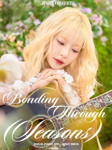 2025 JUNIEL CONCERT, Bonding Through Seasons 공연 포스터