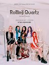 Rolling Quartz 1st Solo Concert ［롤링쿼츠 첫번째 단독 콘서트］