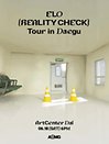ELO ［Reality Check］ Tour in Daegu