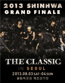2013 SHINHWA GRAND FINALE “THE CLASSIC” in SEOUL
