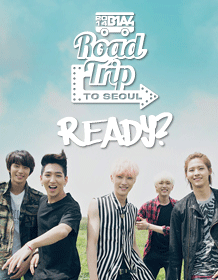 B1A4/2014 B1A4 Road Trip to Seoul-READY… 2014 B1A4 Road Trip to Seoul - READY？ | NOL World