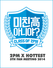 2PM X HOTTEST 5th Fan Meeting 2014 | NOL World