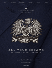 SHINHWA TWENTY FANPARTY ‘ALL YOUR DREAMS’