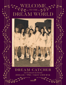 Dreamcatcher 1st Concert〈WELCOME TO THE DREAM WORLD〉