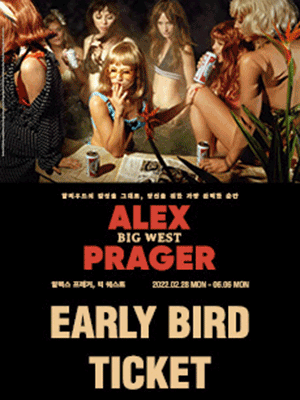[Early Bird] ALEX PRAGER, BIG WEST