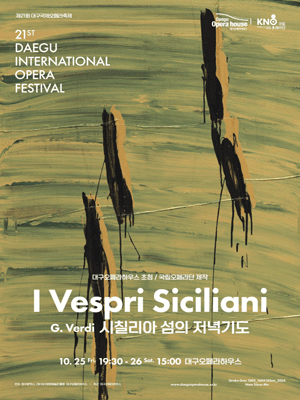 21st Daegu International Opera Festival 〈I Verspri Siciliani〉 - Daegu ...