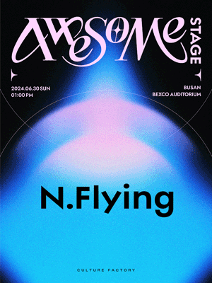 2024 AWESOME STAGE ［ N.Flying ］