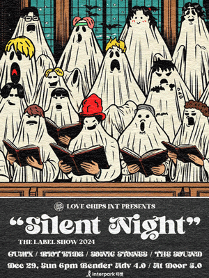 SILENT NIGHT (LOVE CHIPS  LABEL SHOW 2024)