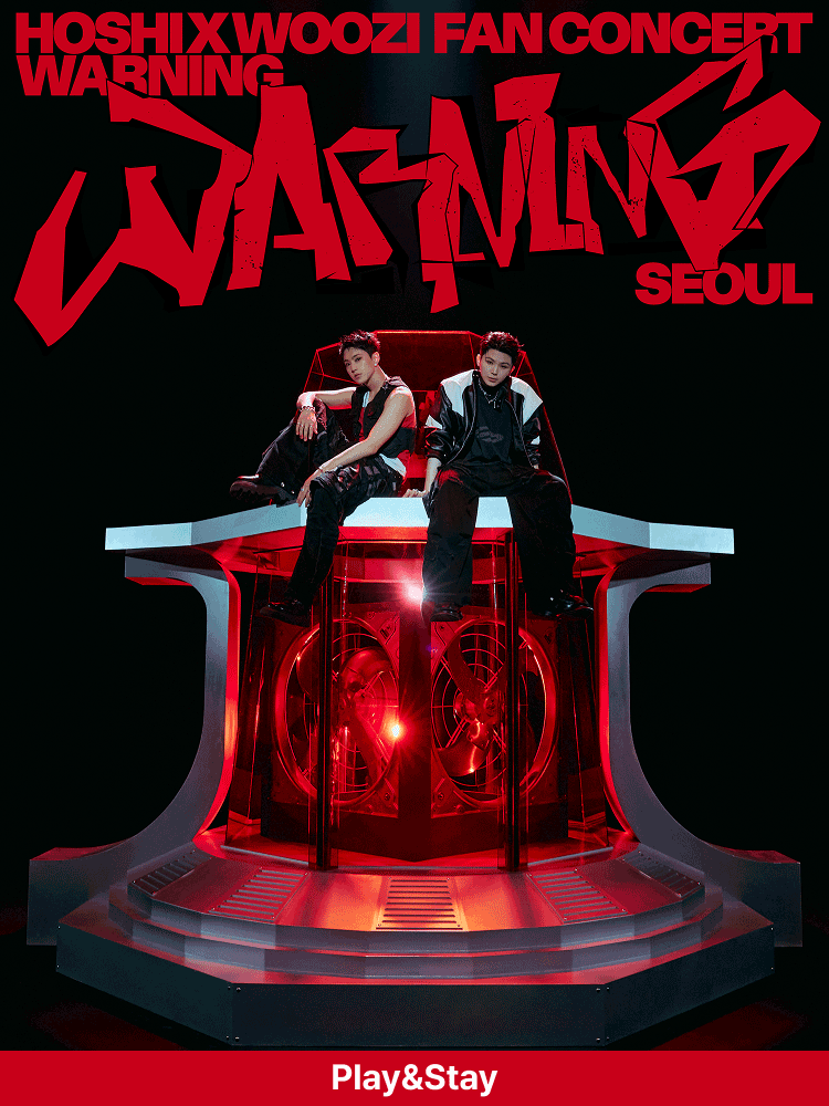 ［Play＆Stay］HOSHI X WOOZI FAN CONCERT ［WARNING］ - SEOUL+ Hotels