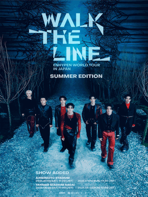 ENHYPEN WORLD TOUR ‘WALK THE LINE’  IN JAPAN -SUMMER EDITION-