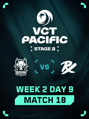 VCT Pacific Stage 2 (7.27) - M18 : BME VS PRX