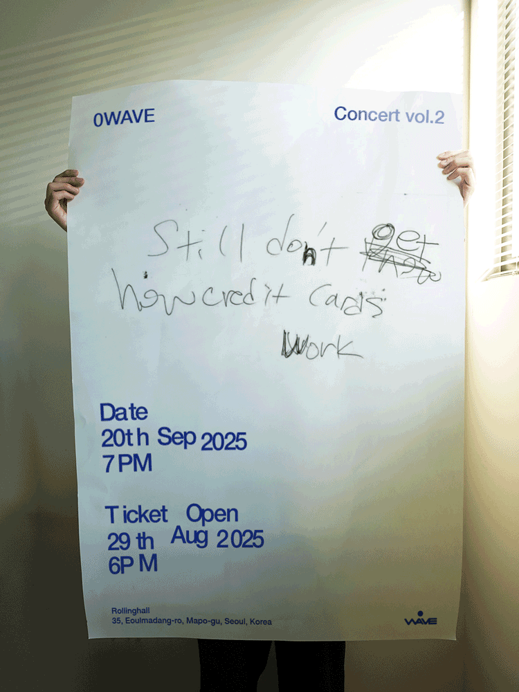 0WAVE Concert Vol.2 : still don’t get how credit cards work
