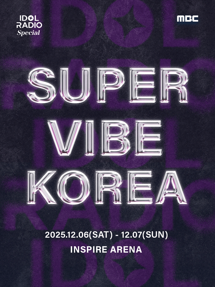 IDOL RADIO Special : SUPER VIBE KOREA