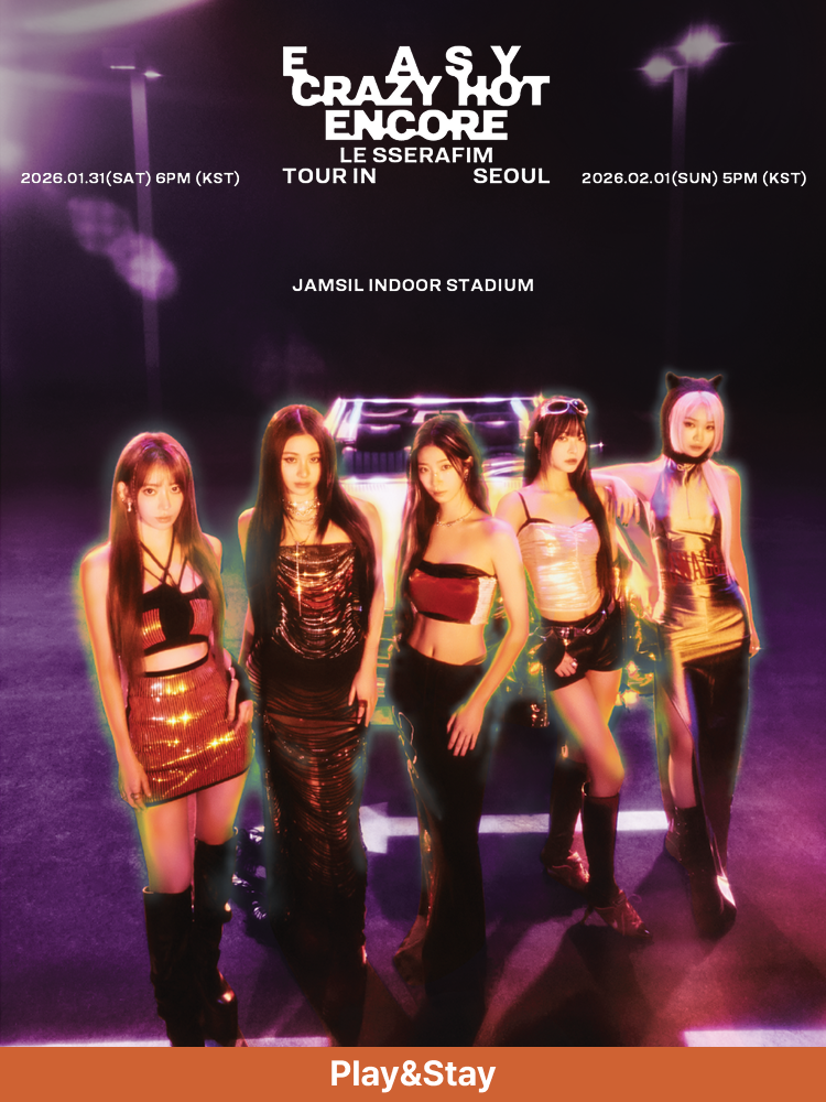 ［Play＆Stay］LE SSERAFIM TOUR ＇EASY CRAZY HOT＇ENCORE IN SEOUL+Hotel