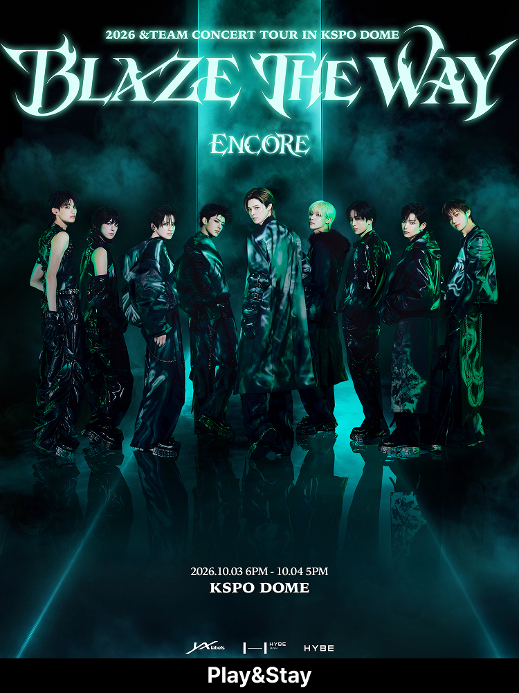 [Play＆Stay]2026 ＆TEAM CONCERT TOUR ‘BLAZE THE WAY’ ENCORE in KSPO DOME + Hotels