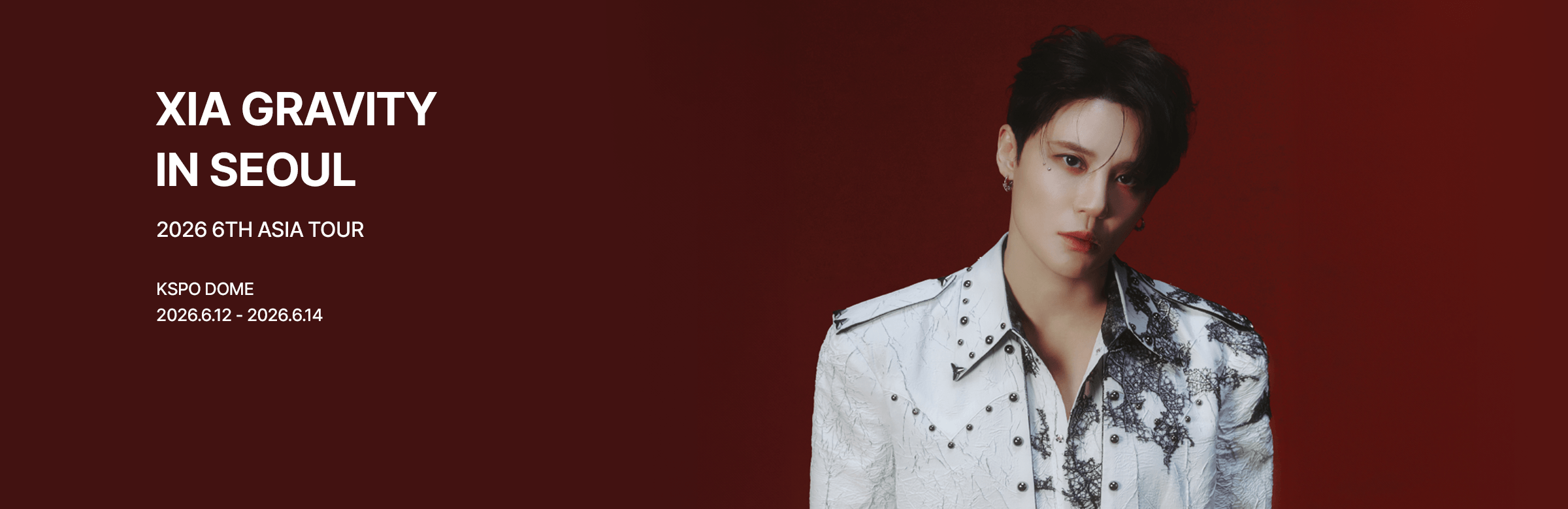 2026 XIA 6TH ASIA TOUR CONCERT ‘GRAVITY’ IN SEOUL